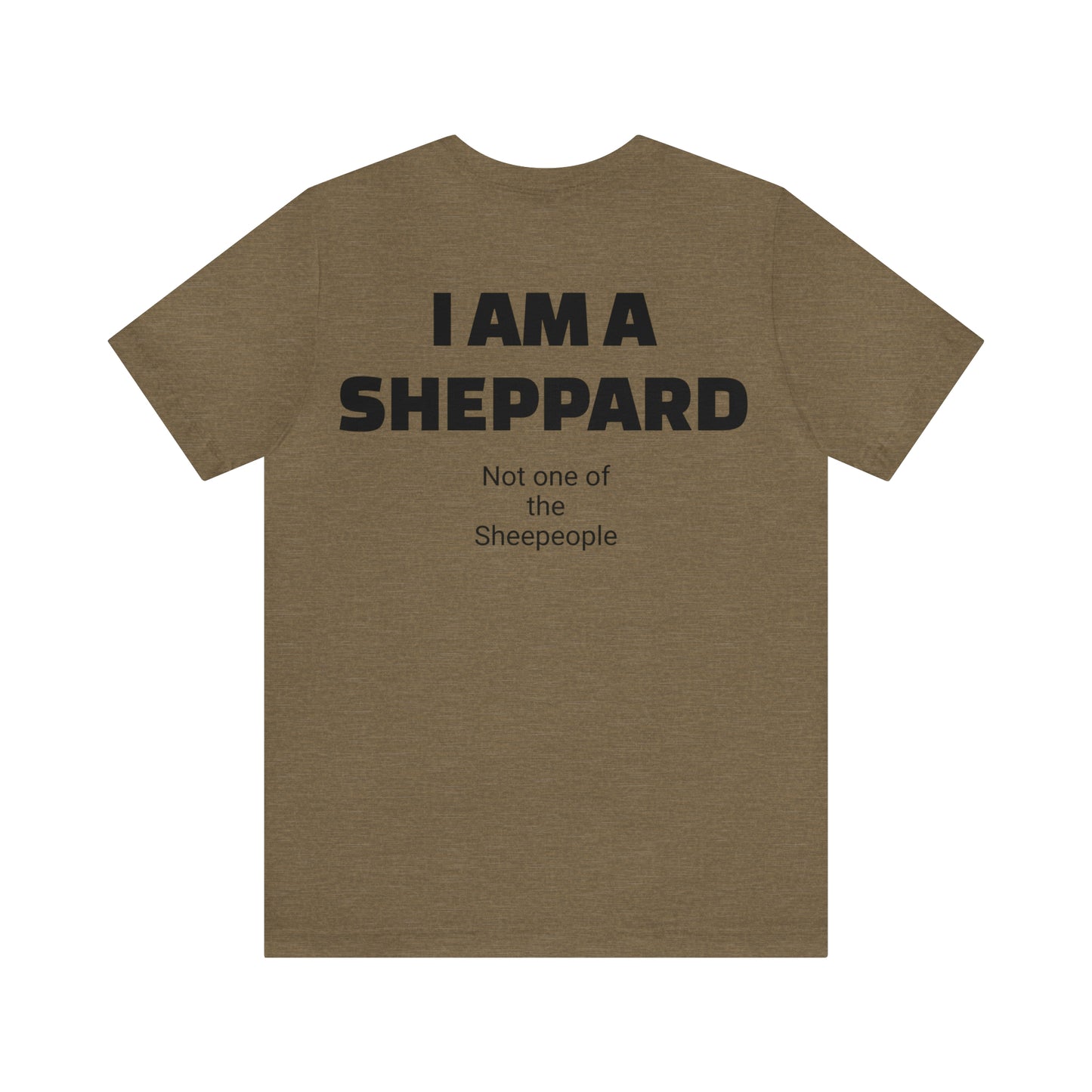 I am a Sheppard Unisex Jersey Short Sleeve Tee