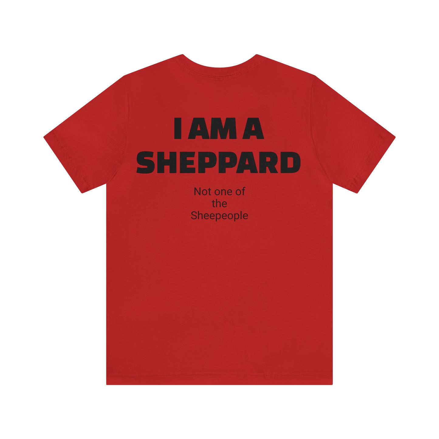 I am a Sheppard Unisex Jersey Short Sleeve Tee