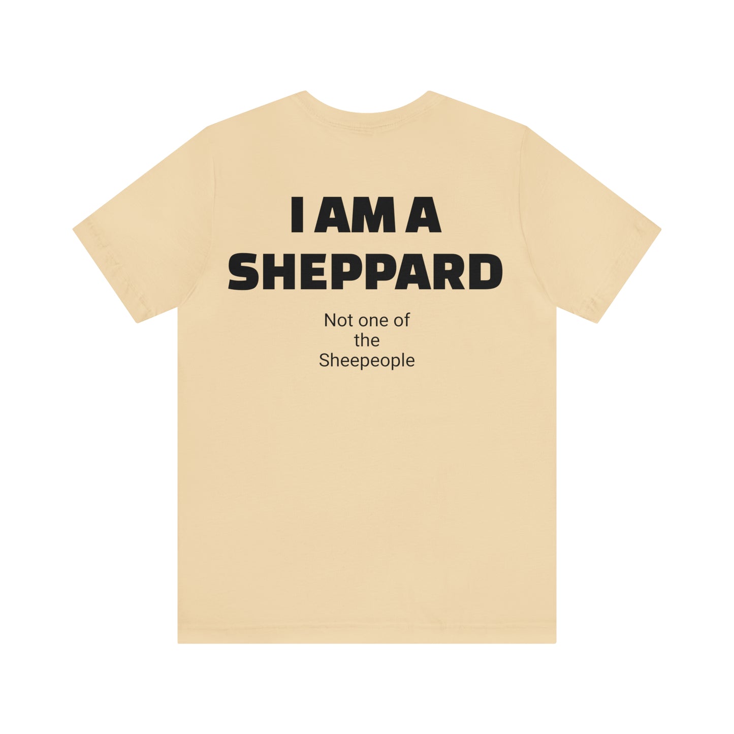 I am a Sheppard Unisex Jersey Short Sleeve Tee