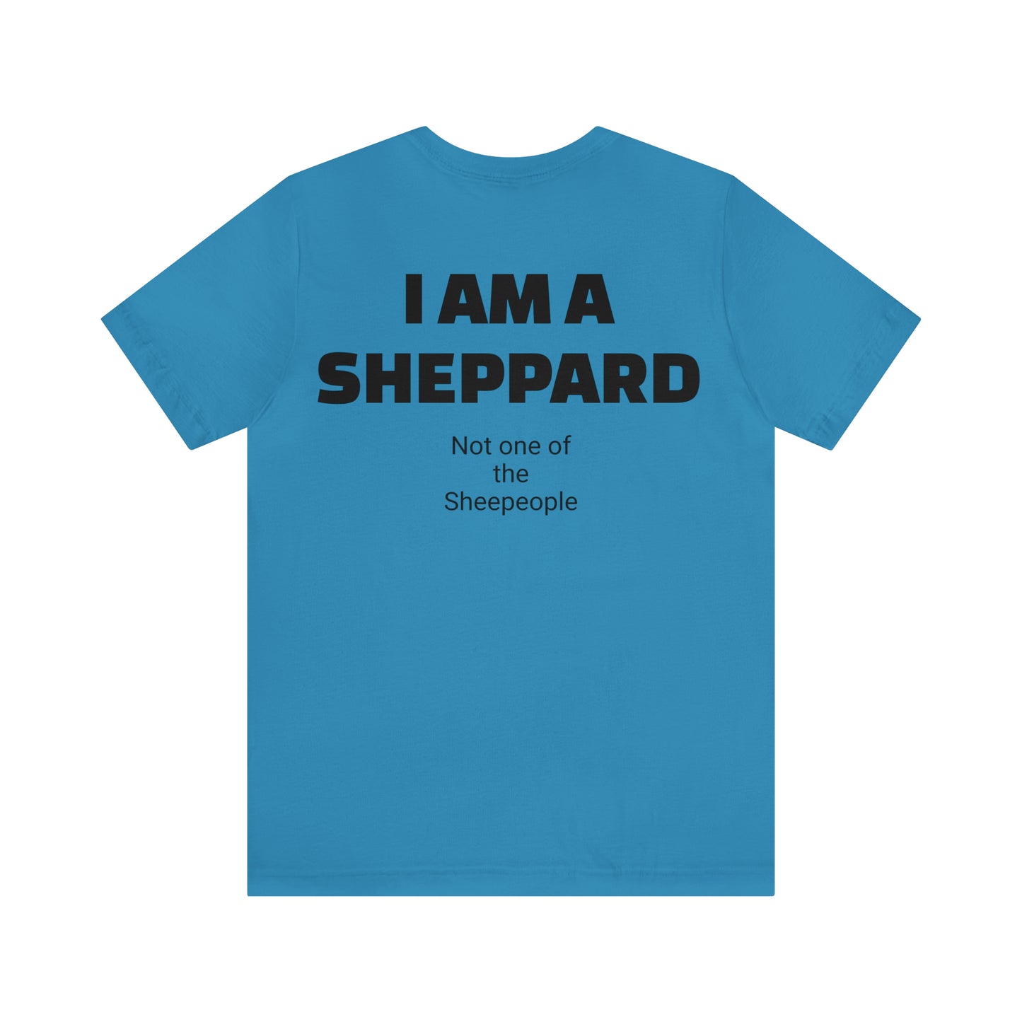 I am a Sheppard Unisex Jersey Short Sleeve Tee