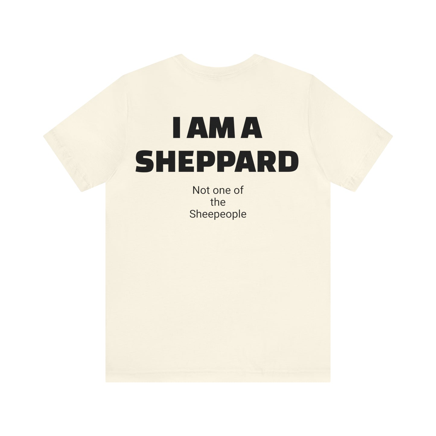 I am a Sheppard Unisex Jersey Short Sleeve Tee