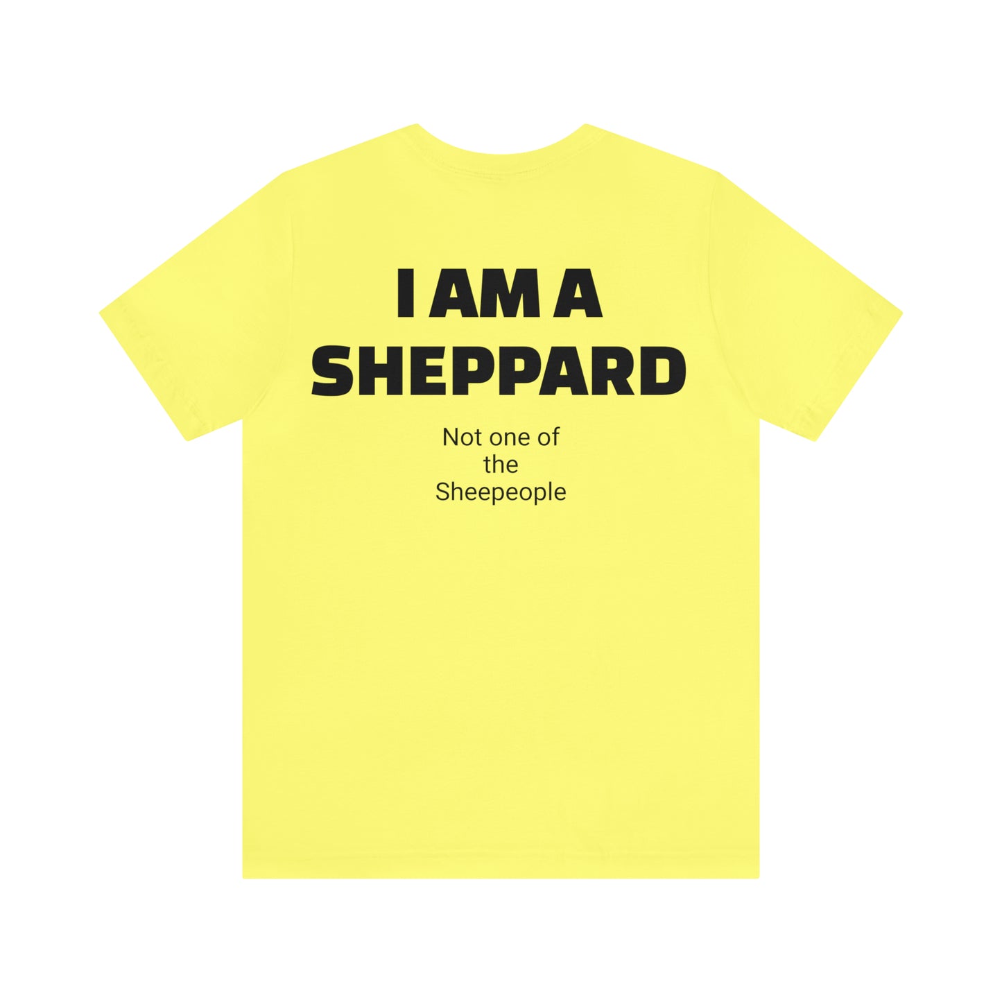 I am a Sheppard Unisex Jersey Short Sleeve Tee