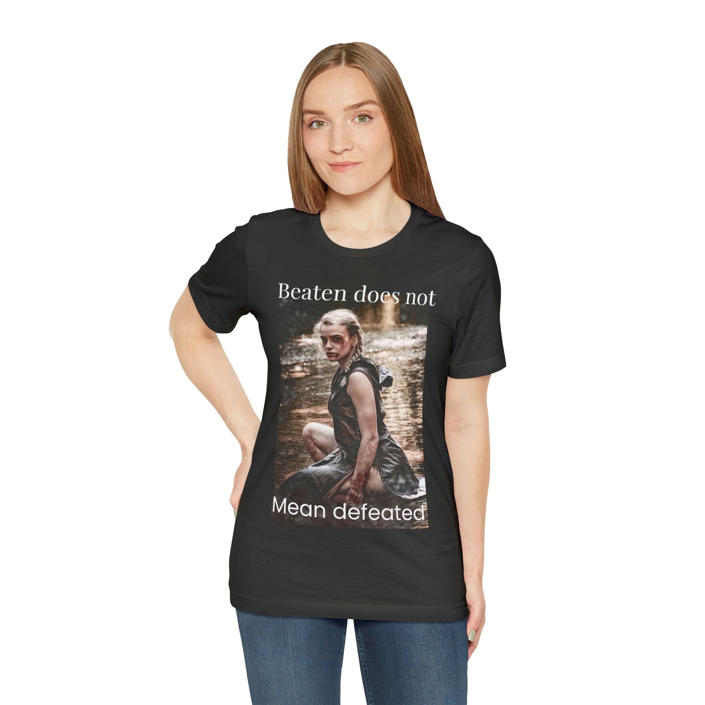 Beaten does not mean defeated tshirt