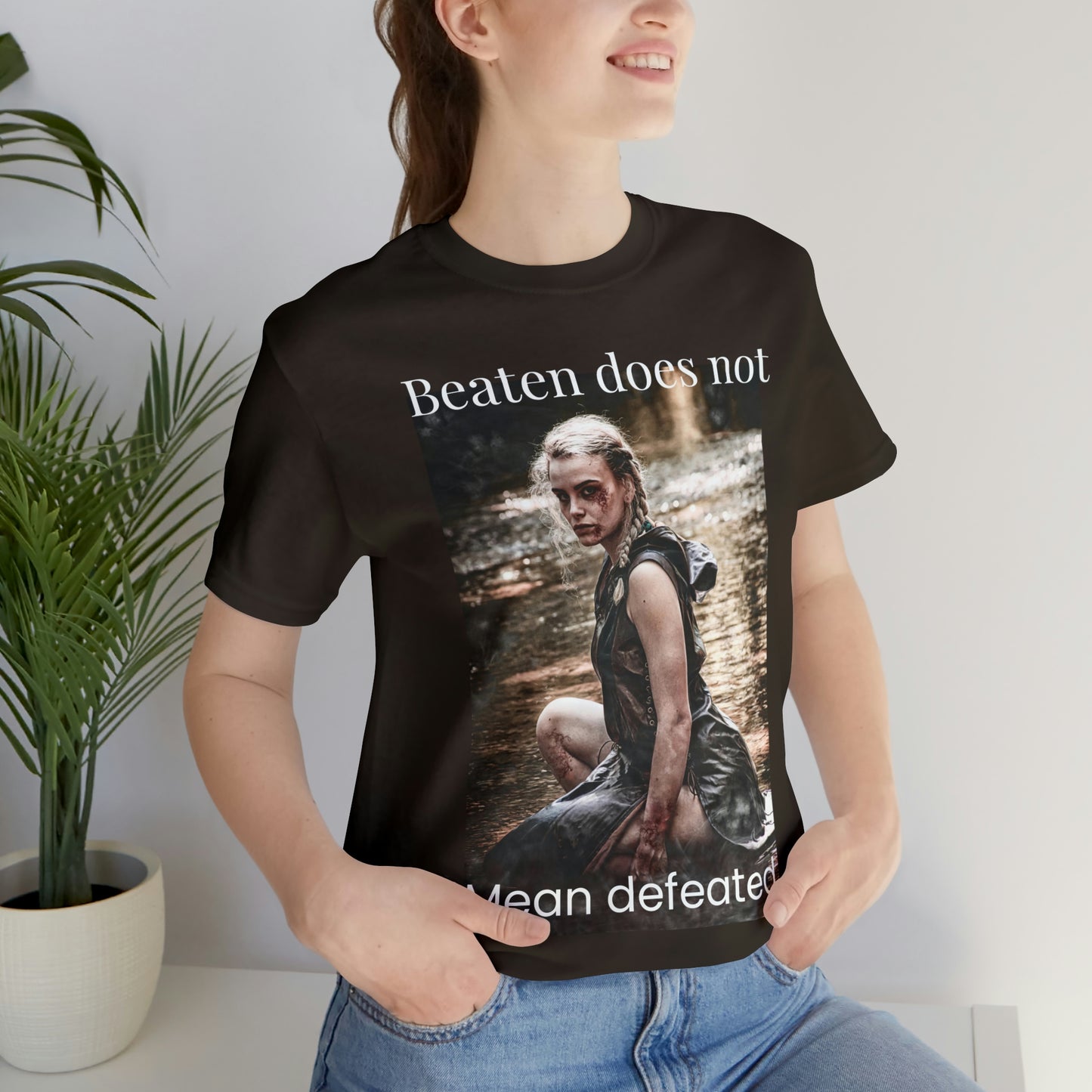 Beaten does not mean defeated tshirt