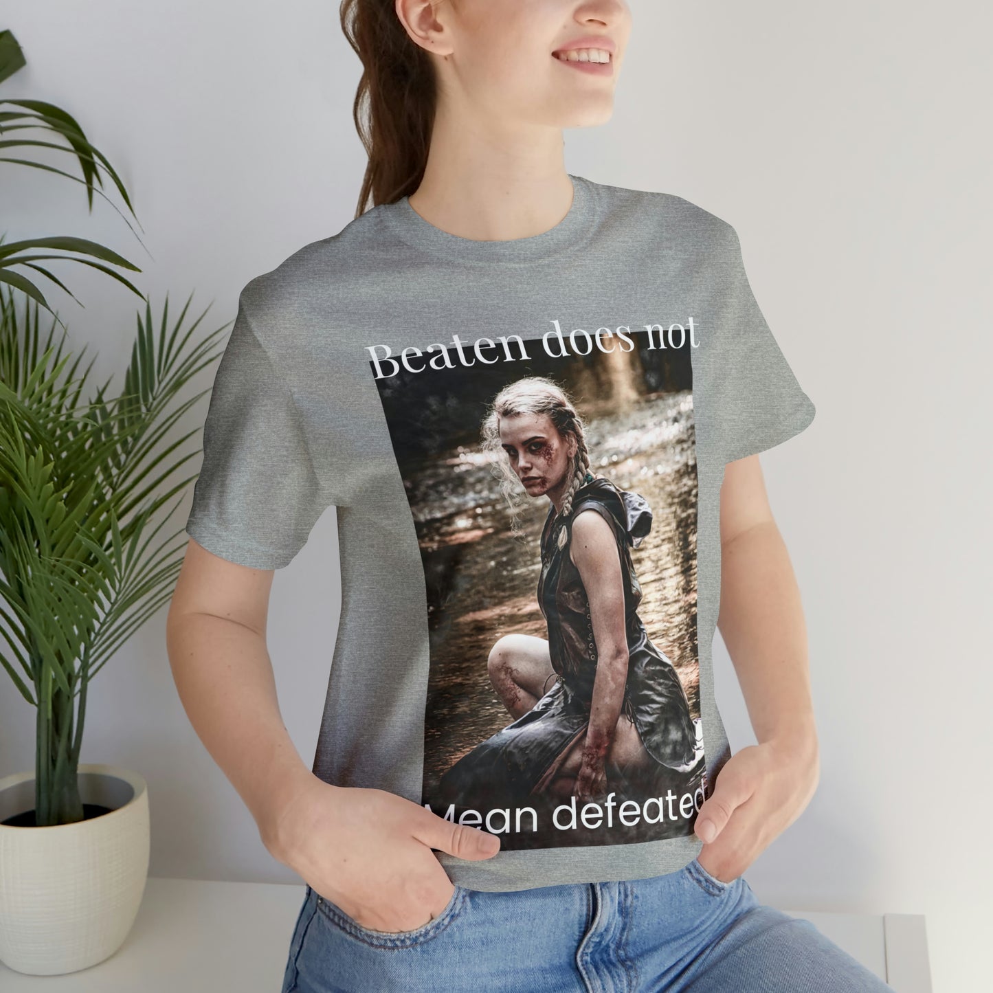 Beaten does not mean defeated tshirt