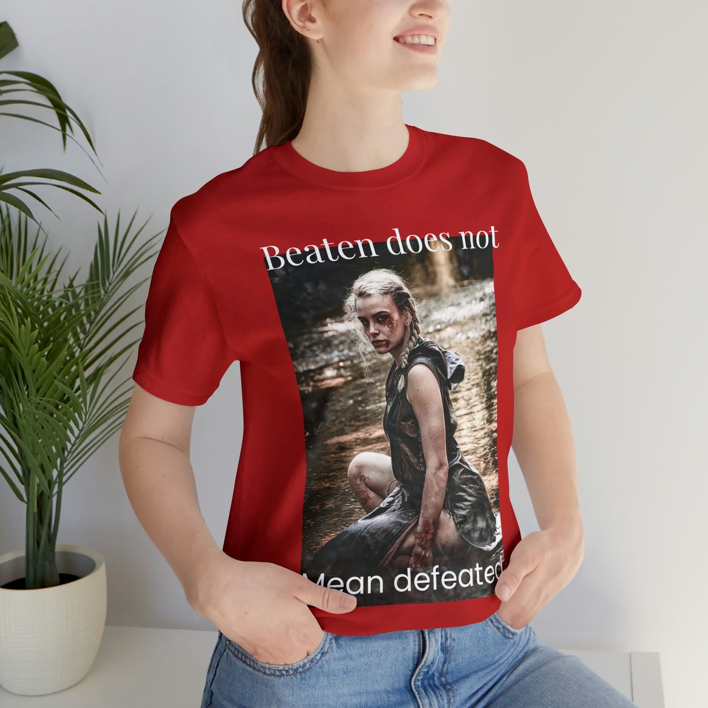 Beaten does not mean defeated tshirt